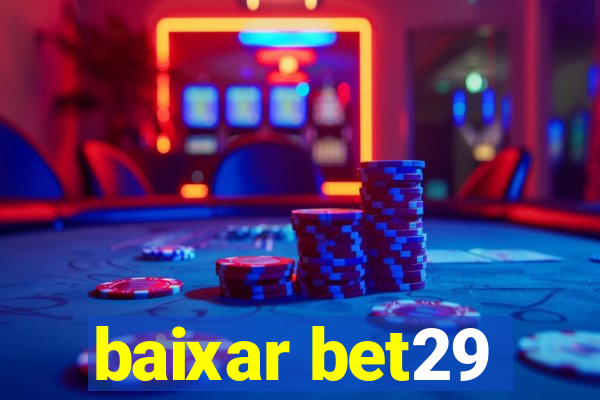 baixar bet29